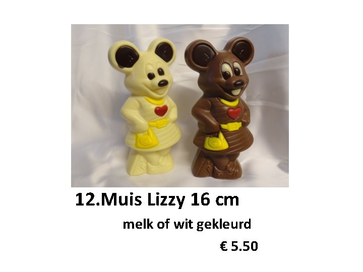 12. Muis Lizzy 16 cm melk of wit gekleurd € 5. 50 
