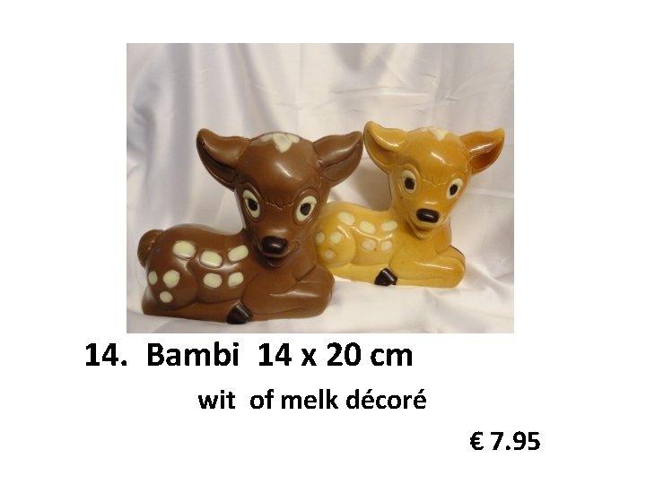 14. Bambi 14 x 20 cm wit of melk décoré € 7. 95 