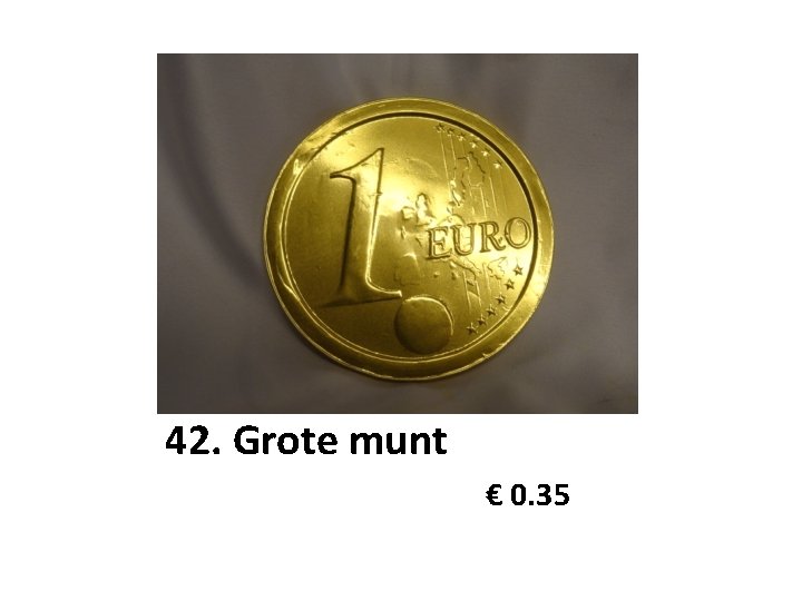 42. Grote munt € 0. 35 