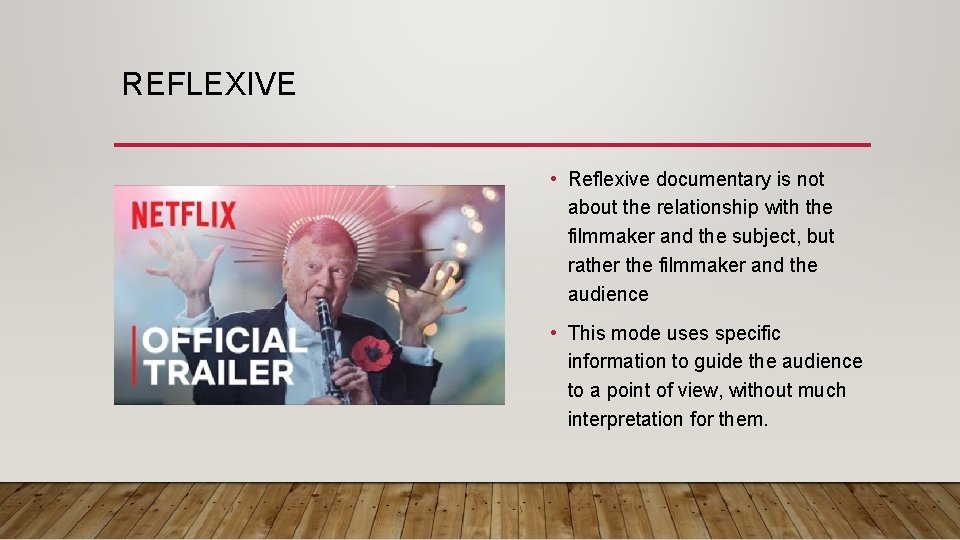 REFLEXIVE • Reflexive documentary is not about the relationship with the filmmaker and the
