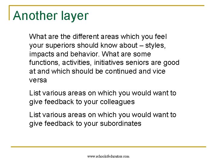 Another layer What are the different areas which you feel your superiors should know