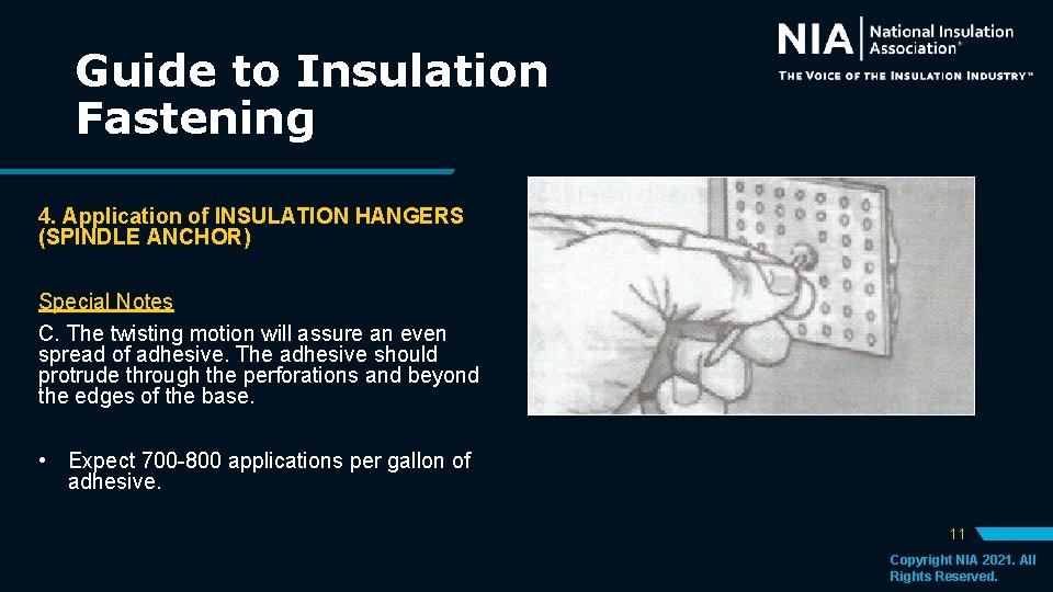 Guide to Insulation Fastening 4. Application of INSULATION HANGERS (SPINDLE ANCHOR) Special Notes C.