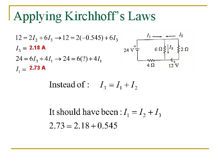 Applying Kirchhoff’s Laws 2. 18 A 2. 73 A 