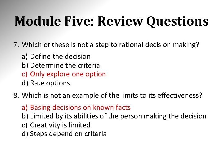 Module Five: Review Questions 7. Which of these is not a step to rational