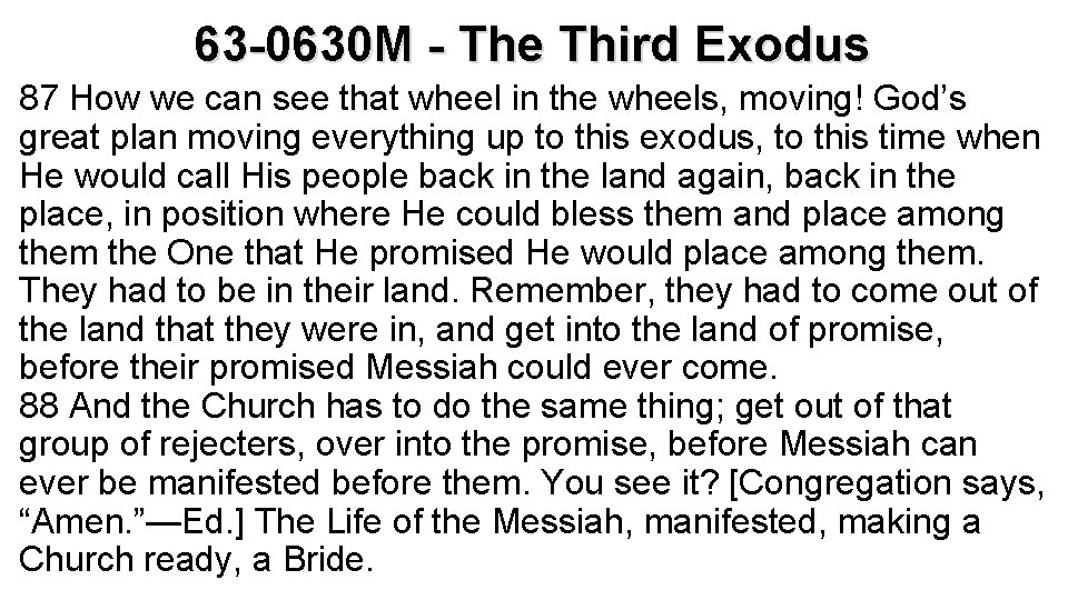 63 -0630 M - The Third Exodus 87 How we can see that wheel