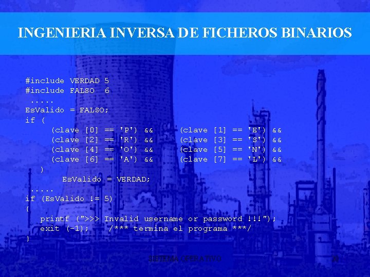 INGENIERIA INVERSA DE FICHEROS BINARIOS #include VERDAD 5 #include FALSO 6. . . Es.