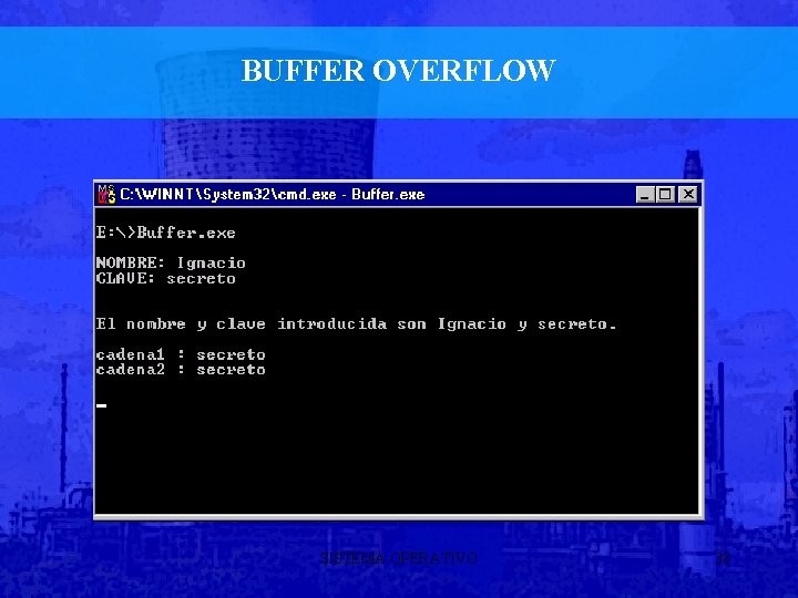 BUFFER OVERFLOW SISTEMA OPERATIVO 38 