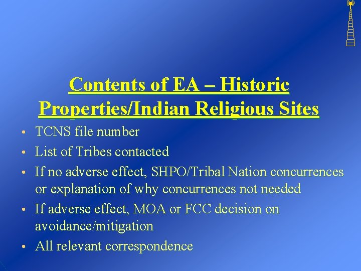 Contents of EA – Historic Properties/Indian Religious Sites • • • TCNS file number