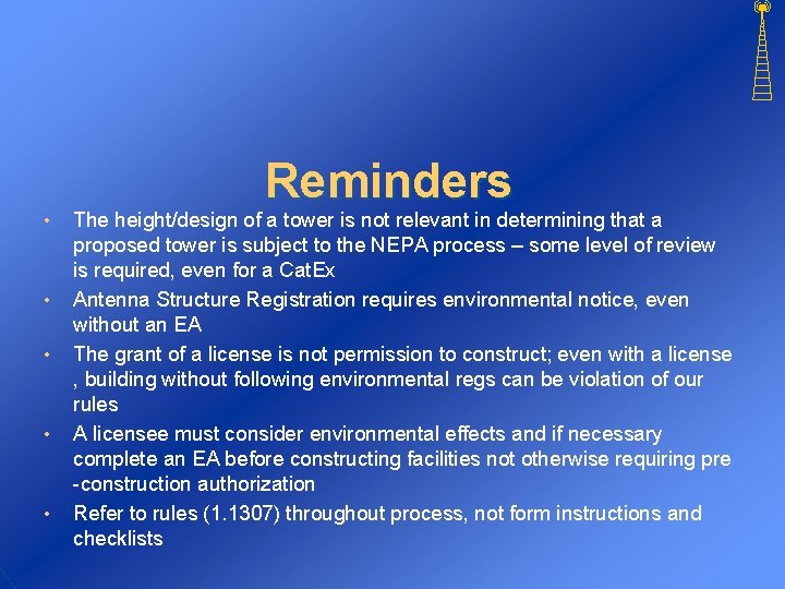 Reminders • • • The height/design of a tower is not relevant in determining