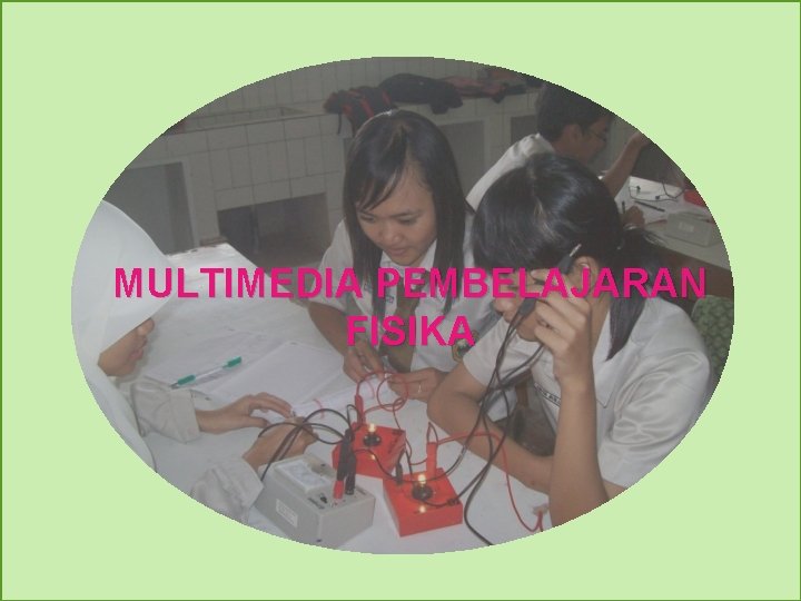 MULTIMEDIA PEMBELAJARAN FISIKA 