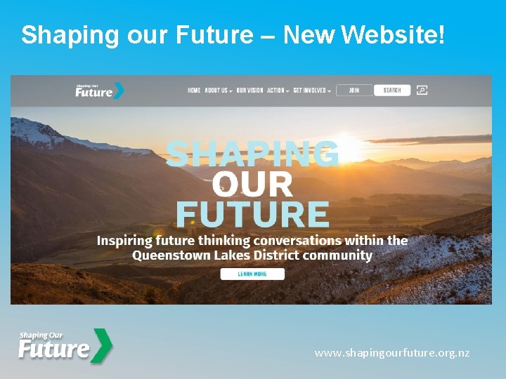 Shaping our Future – New Website! www. shapingourfuture. org. nz 