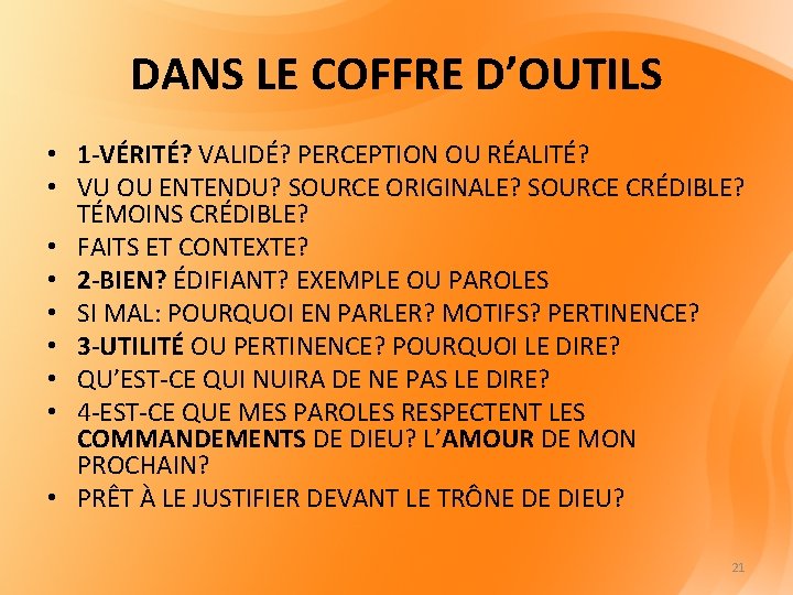 DANS LE COFFRE D’OUTILS • 1 -VÉRITÉ? VALIDÉ? PERCEPTION OU RÉALITÉ? • VU OU