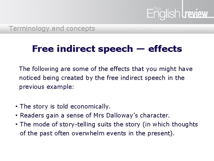 Terminology and concepts Free indirect speech — effects The following are some of the