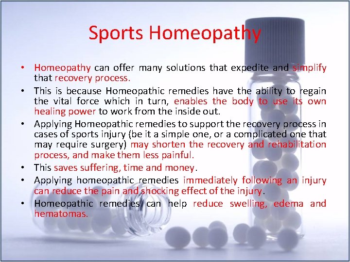 Sports Homeopathy • Homeopathy can offer many solutions that expedite and simplify that recovery