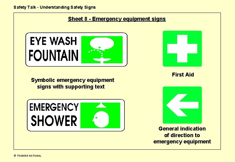 Safety Talk - Understanding Safety Signs Sheet 8 - Emergency equipment signs Symbolic emergency