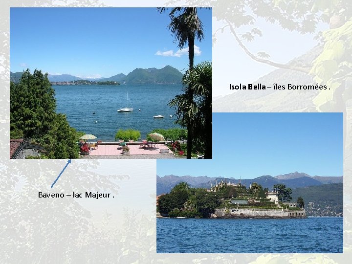 Isola Bella – îles Borromées. Baveno – lac Majeur. 