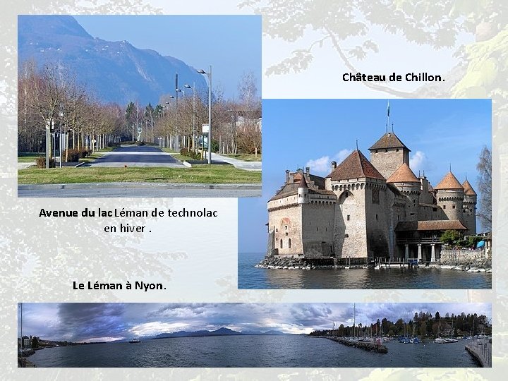 Château de Chillon. Avenue du lac Léman de technolac en hiver. Le Léman à