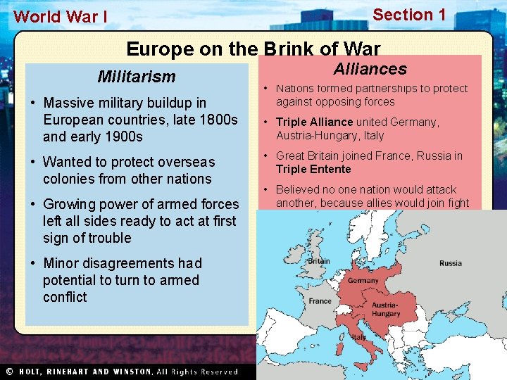 Section 1 World War I Europe on the Brink of War Militarism • Massive