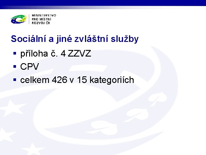 Sociální a jiné zvláštní služby § příloha č. 4 ZZVZ § CPV § celkem