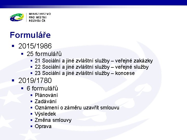 Formuláře § 2015/1986 § 25 formulářů § 21 Sociální a jiné zvláštní služby –