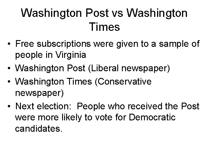 Washington Post vs Washington Times • Free subscriptions were given to a sample of