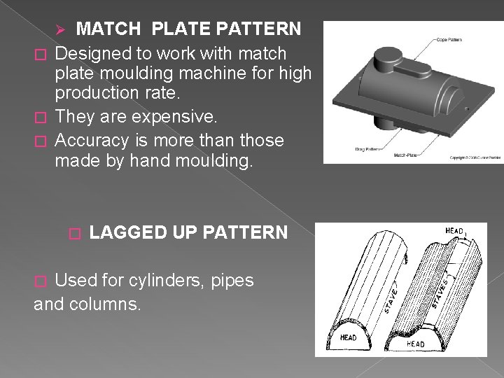 MATCH PLATE PATTERN � Designed to work with match plate moulding machine for high