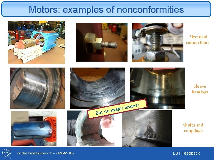 Motors: examples of nonconformities Electrical connections Sleeve bearings But es! u s s i