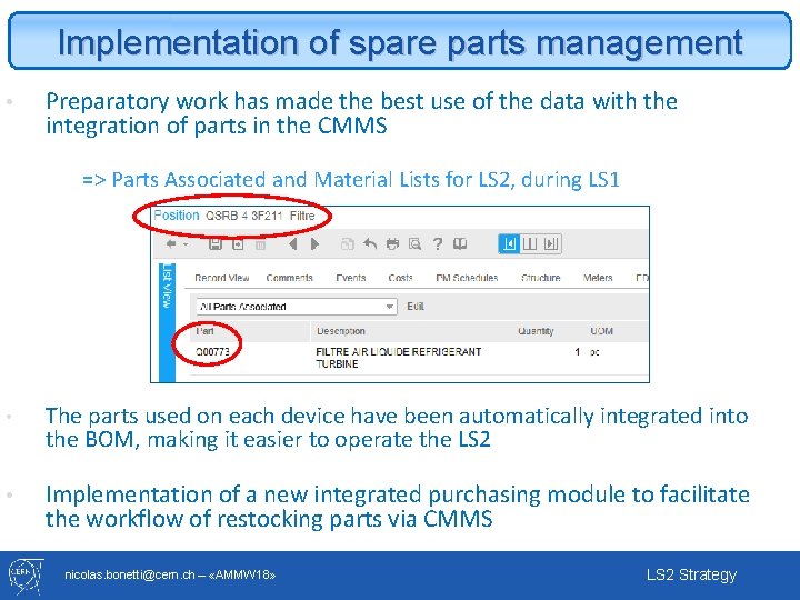 Implementation of spare parts management • Preparatory work has made the best use of