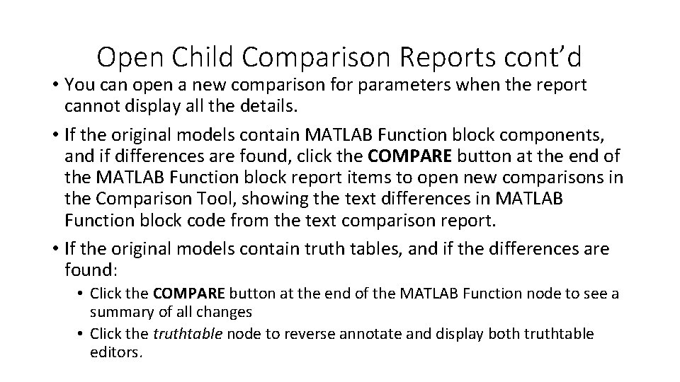 Open Child Comparison Reports cont’d • You can open a new comparison for parameters