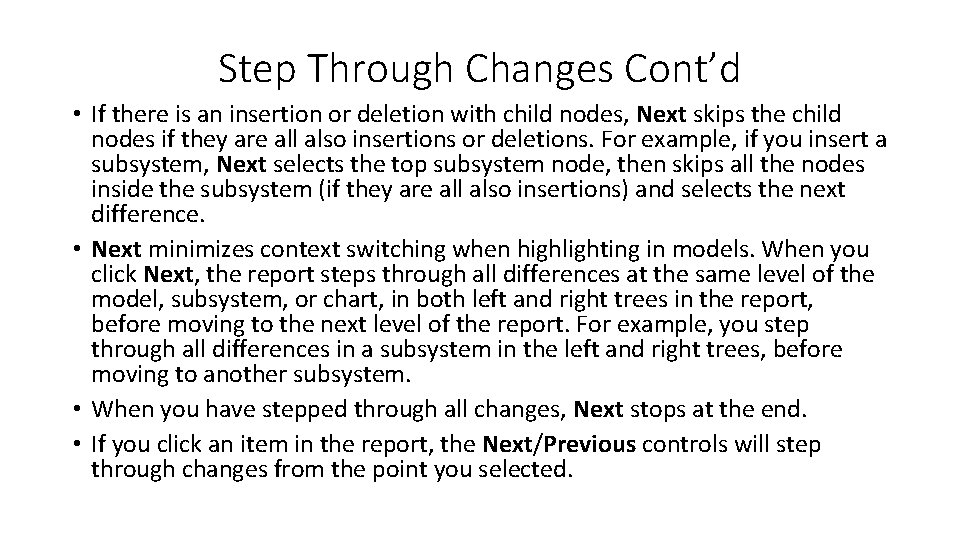 Step Through Changes Cont’d • If there is an insertion or deletion with child