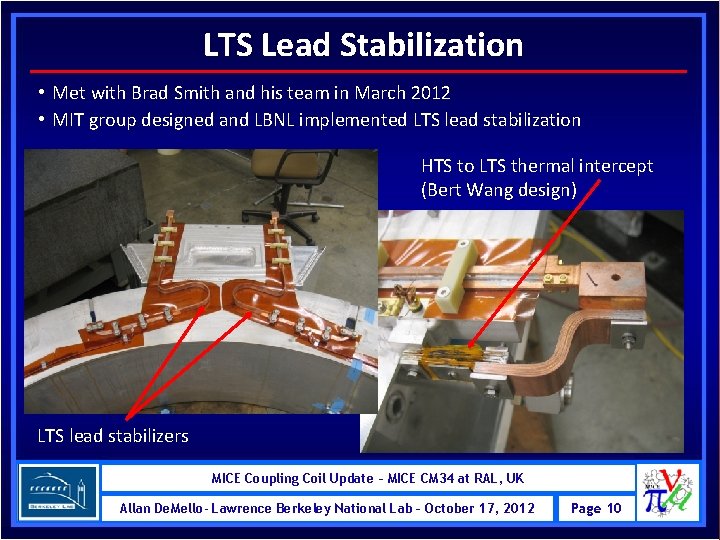LTS Lead Stabilization • Met with Brad Smith and his team in March 2012