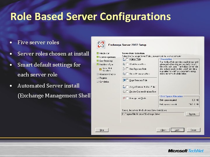 Role Based Server Configurations • Five server roles • Server roles chosen at install