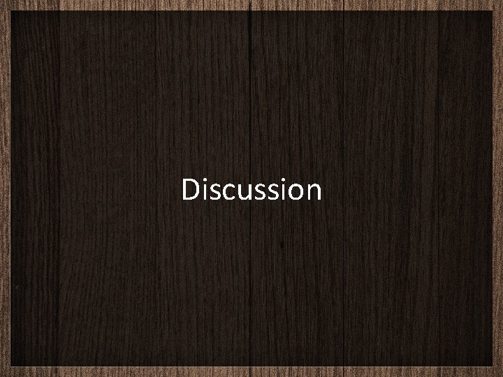 Discussion 