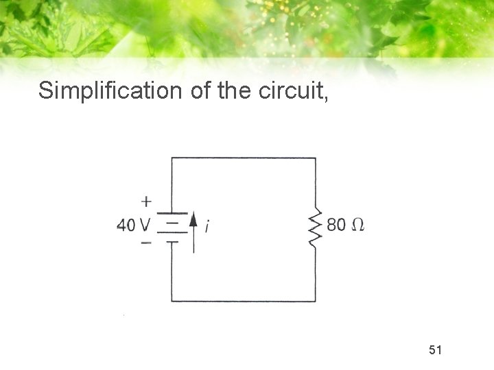 Simplification of the circuit, 51 