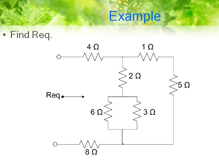 Example • Find Req. 9 