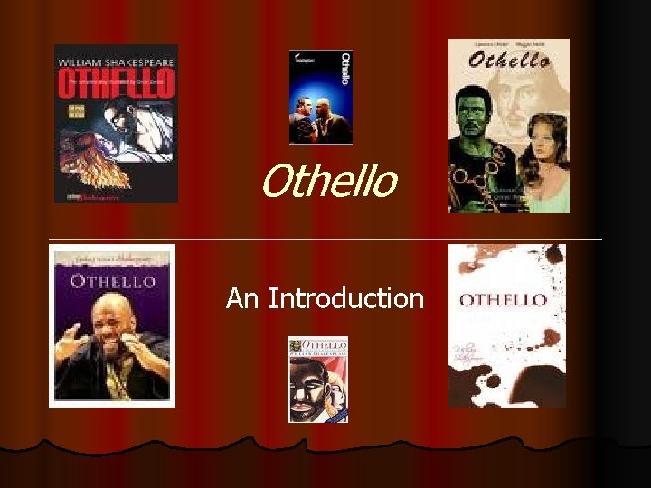 Othello An Introduction Othello An Introduction