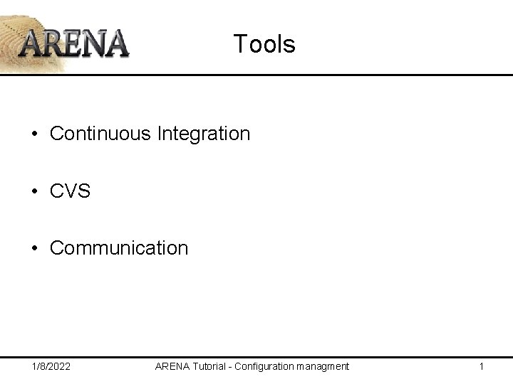 Tools Continuous Integration Cvs Communication 182022 Arena Tutorial