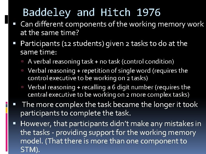 Baddeley and Hitch 1976 Can different components of the working memory work at the