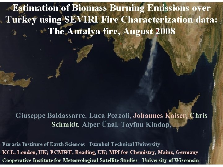 Estimation of Biomass Burning Emissions over Turkey using SEVIRI Fire Characterization data: The Antalya