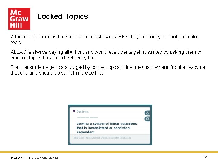 Locked Topics A locked topic means the student hasn’t shown ALEKS they are ready