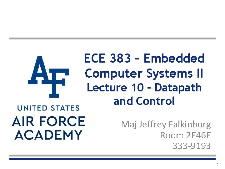 ECE 383 – Embedded Computer Systems II Lecture 10 – Datapath and Control Maj