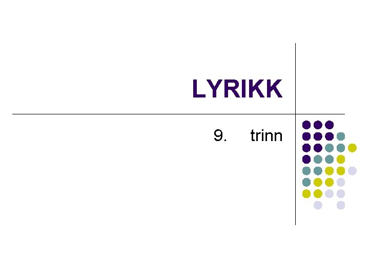 LYRIKK 9. trinn 