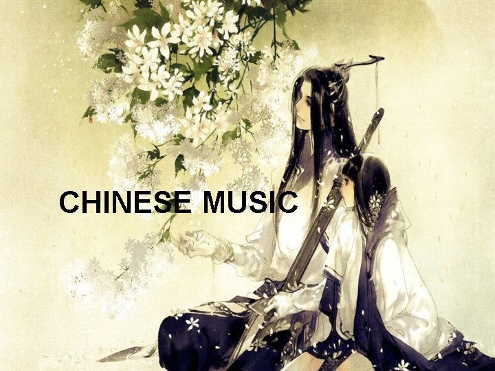CHINESE MUSIC 