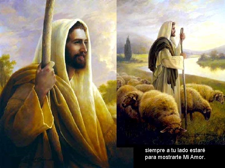 siempre a tu lado estaré para mostrarte Mi Amor. siempre a tu lado estaré para mostrarte Mi Amor.