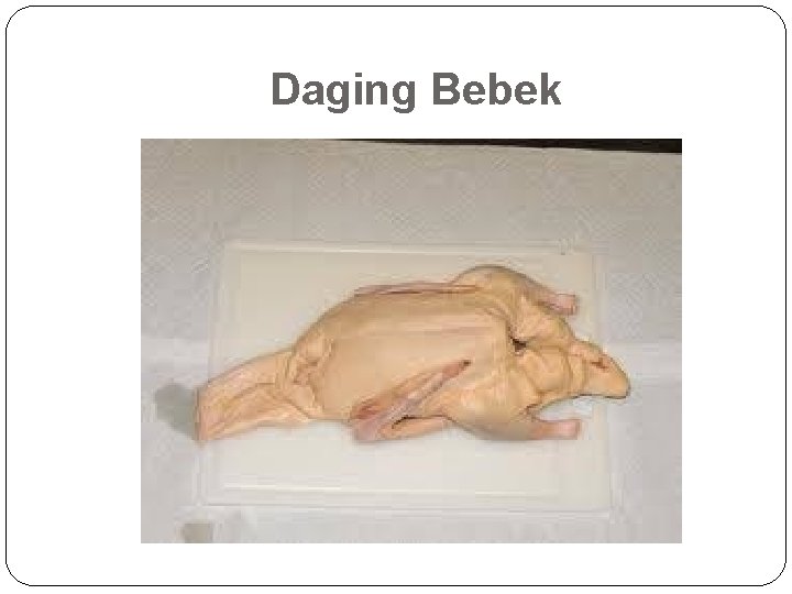 Daging Bebek 