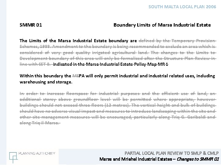 SOUTH MALTA LOCAL PLAN 2006 SMMR 01 Boundary Limits of Marsa Industrial Estate The