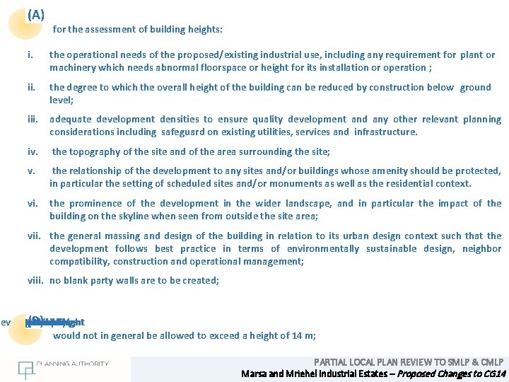 (A) for the assessment of building heights: i. the operational needs of the proposed/existing
