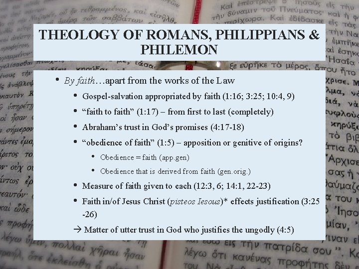 THEOLOGY OF ROMANS, PHILIPPIANS & PHILEMON • By faith…apart from the works of the