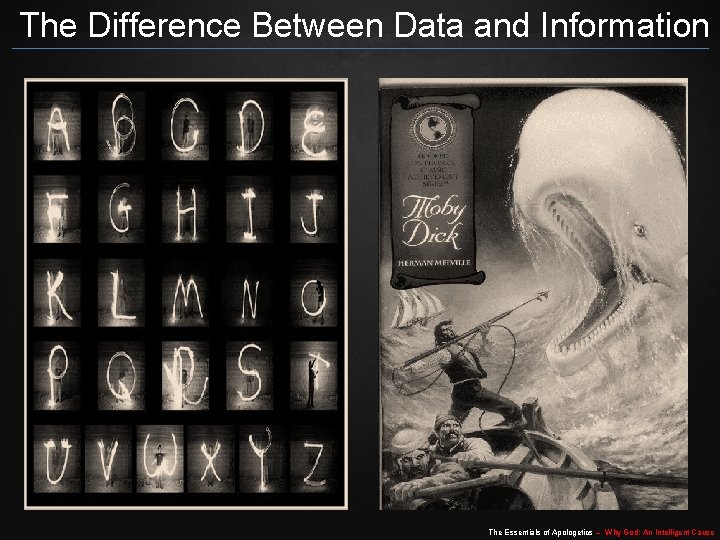 The Difference Between Data and Information The Essentials of Apologetics – Why God: An