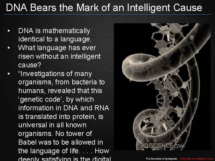 DNA Bears the Mark of an Intelligent Cause • • • DNA is mathematically